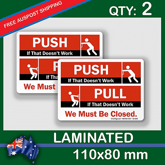 PUSH, PULL, WORK, QTY 2, DECAL STICKER (LAMINATED) Die Cut for Car ,Ute, Caravan, 4x4